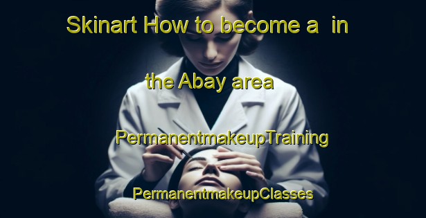 Skinart How to become a  in the Abay area | #PermanentmakeupTraining #PermanentmakeupClasses #SkinartTraining-Russia