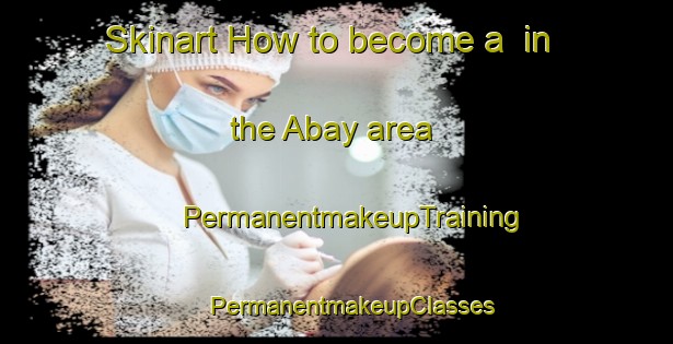 Skinart How to become a  in the Abay area | #PermanentmakeupTraining #PermanentmakeupClasses #SkinartTraining-Russia