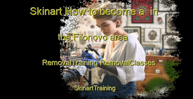 Skinart How to become a  in the Filonovo area | #RemovalTraining #RemovalClasses #SkinartTraining-Russia