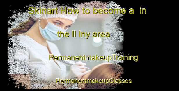 Skinart How to become a  in the Il Iny area | #PermanentmakeupTraining #PermanentmakeupClasses #SkinartTraining-Russia