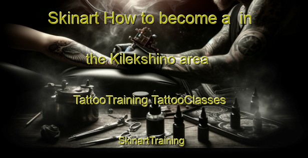 Skinart How to become a  in the Kilekshino area | #TattooTraining #TattooClasses #SkinartTraining-Russia