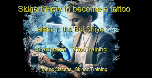 Skinart How to become a tattoo artist in the Bol Shiye Strazhi area | TattooTraining | TattooClasses | SkinartTraining-Russia
