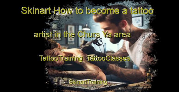 Skinart How to become a tattoo artist in the Churs Ya area | TattooTraining | TattooClasses | SkinartTraining-Russia
