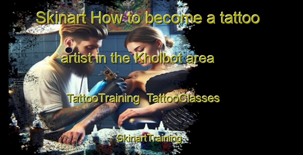 Skinart How to become a tattoo artist in the Kholbot area | TattooTraining | TattooClasses | SkinartTraining-Russia