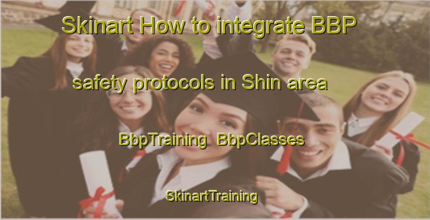 Skinart How to integrate BBP safety protocols in Shin area | BbpTraining | BbpClasses | SkinartTraining-Russia