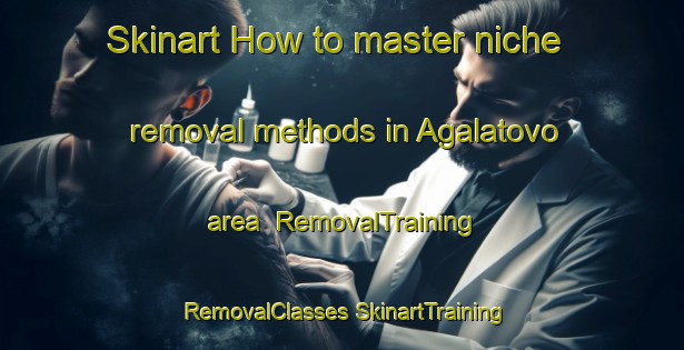 Skinart How to master niche removal methods in Agalatovo area | #RemovalTraining #RemovalClasses #SkinartTraining-Russia