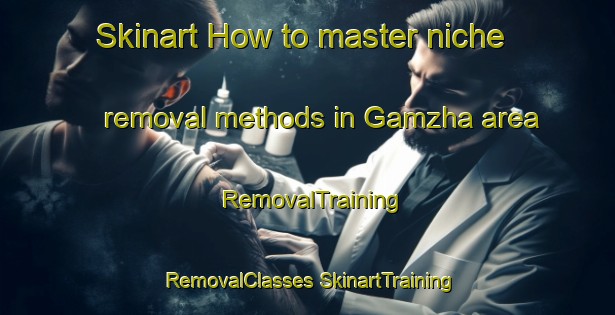 Skinart How to master niche removal methods in Gamzha area | #RemovalTraining #RemovalClasses #SkinartTraining-Russia