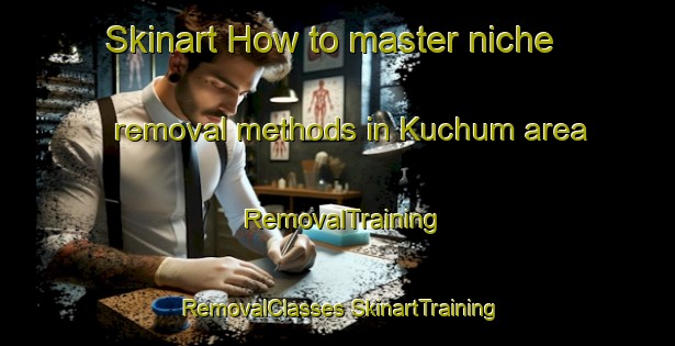 Skinart How to master niche removal methods in Kuchum area | #RemovalTraining #RemovalClasses #SkinartTraining-Russia