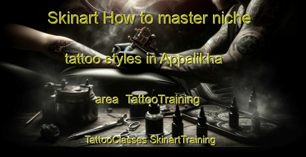 Skinart How to master niche tattoo styles in Appalikha area | #TattooTraining #TattooClasses #SkinartTraining-Russia