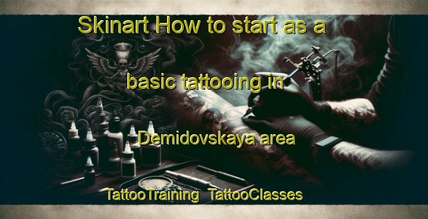 Skinart How to start as a basic tattooing in Demidovskaya area | TattooTraining | TattooClasses | SkinartTraining-Russia