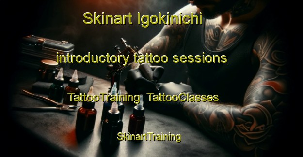 Skinart Igokinichi introductory tattoo sessions | TattooTraining | TattooClasses | SkinartTraining-Russia