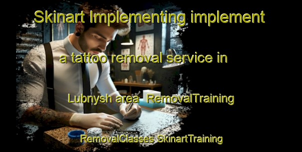 Skinart Implementing implement a tattoo removal service in Lubnysh area | #RemovalTraining #RemovalClasses #SkinartTraining-Russia