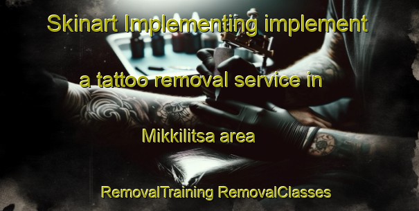 Skinart Implementing implement a tattoo removal service in Mikkilitsa area | #RemovalTraining #RemovalClasses #SkinartTraining-Russia