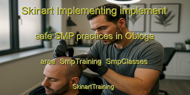 Skinart Implementing implement safe SMP practices in Obloga area | SmpTraining | SmpClasses | SkinartTraining-Russia