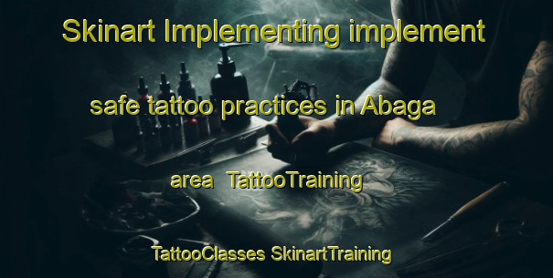 Skinart Implementing implement safe tattoo practices in Abaga area | #TattooTraining #TattooClasses #SkinartTraining-Russia