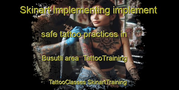 Skinart Implementing implement safe tattoo practices in Busutli area | #TattooTraining #TattooClasses #SkinartTraining-Russia