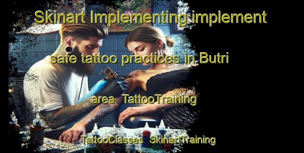 Skinart Implementing implement safe tattoo practices in Butri area | TattooTraining | TattooClasses | SkinartTraining-Russia