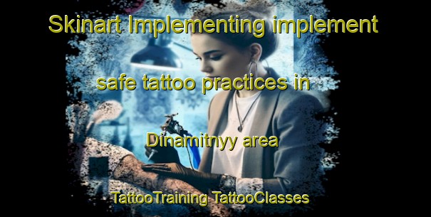 Skinart Implementing implement safe tattoo practices in Dinamitnyy area | #TattooTraining #TattooClasses #SkinartTraining-Russia