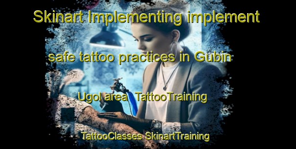 Skinart Implementing implement safe tattoo practices in Gubin Ugol area | #TattooTraining #TattooClasses #SkinartTraining-Russia