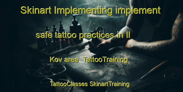 Skinart Implementing implement safe tattoo practices in Il Kov area | #TattooTraining #TattooClasses #SkinartTraining-Russia