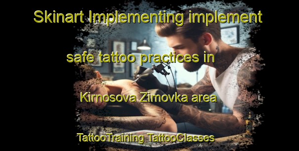 Skinart Implementing implement safe tattoo practices in Kirnosova Zimovka area | #TattooTraining #TattooClasses #SkinartTraining-Russia