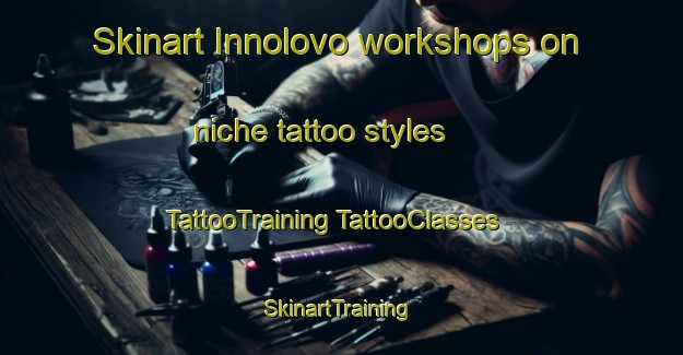 Skinart Innolovo workshops on niche tattoo styles | #TattooTraining #TattooClasses #SkinartTraining-Russia