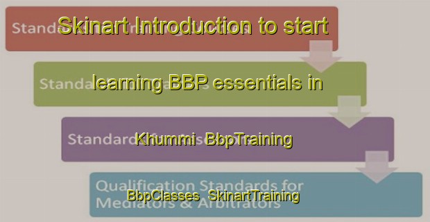 Skinart Introduction to start learning BBP essentials in Khummi | BbpTraining | BbpClasses | SkinartTraining-Russia