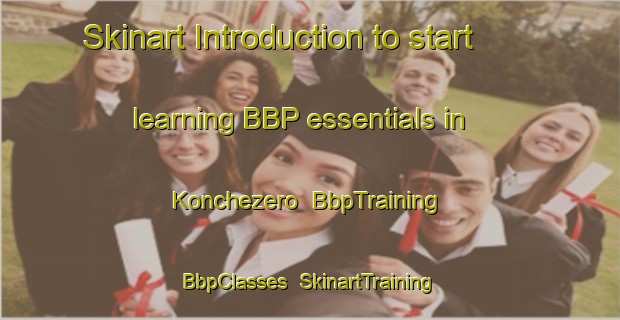 Skinart Introduction to start learning BBP essentials in Konchezero | BbpTraining | BbpClasses | SkinartTraining-Russia