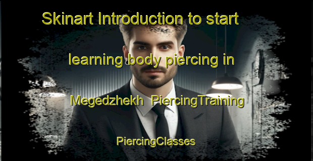 Skinart Introduction to start learning body piercing in Megedzhekh | #PiercingTraining #PiercingClasses #SkinartTraining-Russia