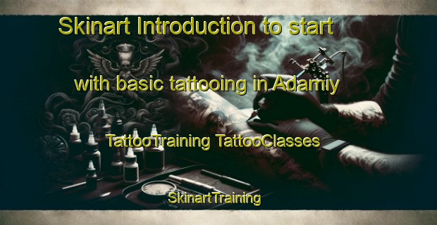 Skinart Introduction to start with basic tattooing in Adamiy | #TattooTraining #TattooClasses #SkinartTraining-Russia