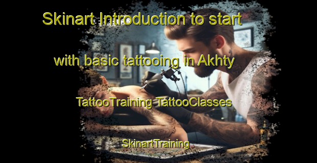 Skinart Introduction to start with basic tattooing in Akhty | #TattooTraining #TattooClasses #SkinartTraining-Russia