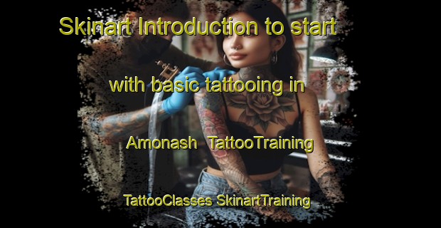 Skinart Introduction to start with basic tattooing in Amonash | #TattooTraining #TattooClasses #SkinartTraining-Russia