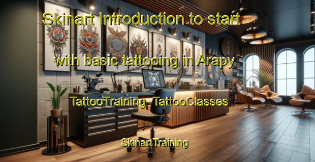Skinart Introduction to start with basic tattooing in Arapy | TattooTraining | TattooClasses | SkinartTraining-Russia