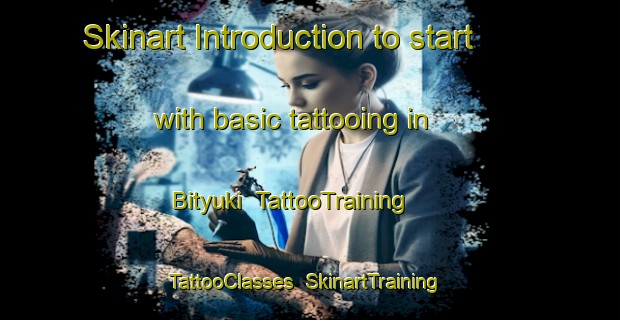 Skinart Introduction to start with basic tattooing in Bityuki | TattooTraining | TattooClasses | SkinartTraining-Russia