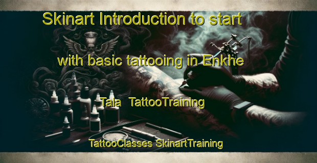 Skinart Introduction to start with basic tattooing in Enkhe Tala | #TattooTraining #TattooClasses #SkinartTraining-Russia