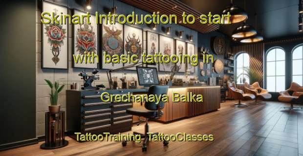 Skinart Introduction to start with basic tattooing in Grechanaya Balka | TattooTraining | TattooClasses | SkinartTraining-Russia