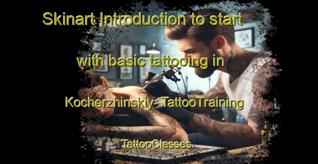 Skinart Introduction to start with basic tattooing in Kocherzhinskiy | TattooTraining | TattooClasses | SkinartTraining-Russia