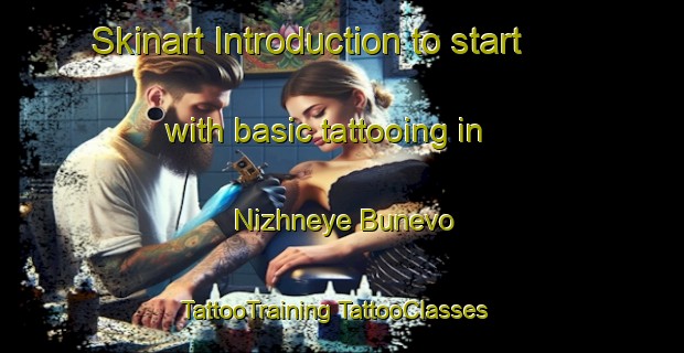 Skinart Introduction to start with basic tattooing in Nizhneye Bunevo | #TattooTraining #TattooClasses #SkinartTraining-Russia