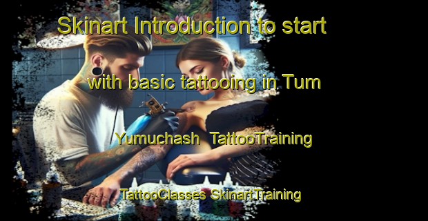 Skinart Introduction to start with basic tattooing in Tum Yumuchash | #TattooTraining #TattooClasses #SkinartTraining-Russia