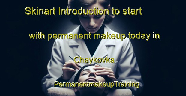 Skinart Introduction to start with permanent makeup today in Chaykovka | #PermanentmakeupTraining #PermanentmakeupClasses #SkinartTraining-Russia