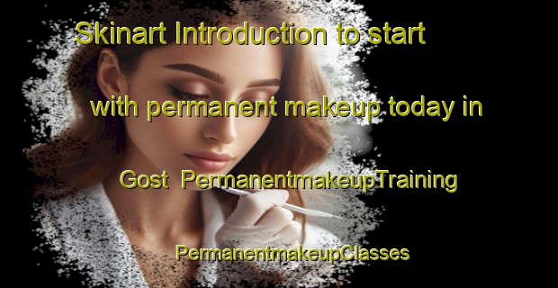 Skinart Introduction to start with permanent makeup today in Gost | #PermanentmakeupTraining #PermanentmakeupClasses #SkinartTraining-Russia