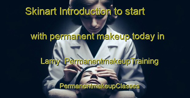 Skinart Introduction to start with permanent makeup today in Lamy | #PermanentmakeupTraining #PermanentmakeupClasses #SkinartTraining-Russia