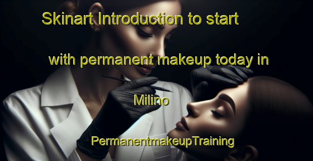 Skinart Introduction to start with permanent makeup today in Milino | #PermanentmakeupTraining #PermanentmakeupClasses #SkinartTraining-Russia