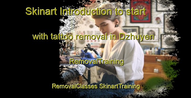 Skinart Introduction to start with tattoo removal in Dzhuyen | #RemovalTraining #RemovalClasses #SkinartTraining-Russia