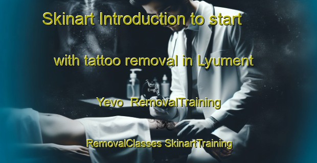 Skinart Introduction to start with tattoo removal in Lyument Yevo | #RemovalTraining #RemovalClasses #SkinartTraining-Russia