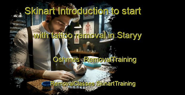 Skinart Introduction to start with tattoo removal in Staryy Oshmes | #RemovalTraining #RemovalClasses #SkinartTraining-Russia