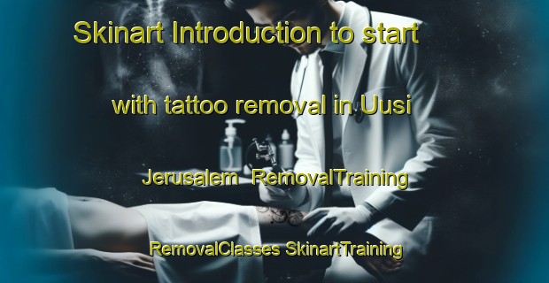 Skinart Introduction to start with tattoo removal in Uusi Jerusalem | #RemovalTraining #RemovalClasses #SkinartTraining-Russia