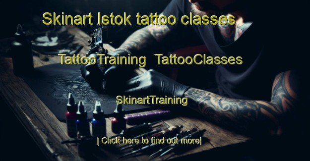 Skinart Istok tattoo classes | TattooTraining | TattooClasses | SkinartTraining-Russia
