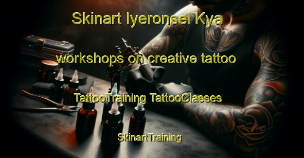 Skinart Iyeronsel Kya workshops on creative tattoo | #TattooTraining #TattooClasses #SkinartTraining-Russia