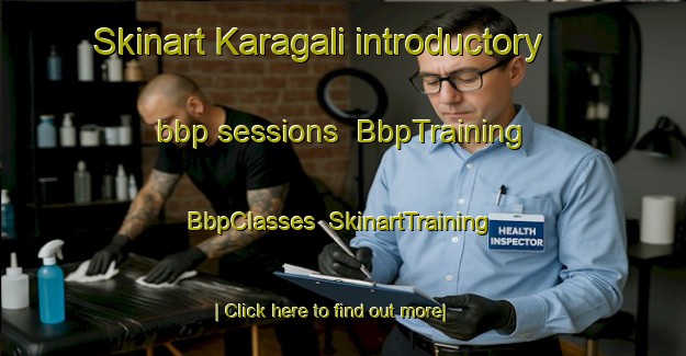 Skinart Karagali introductory bbp sessions | BbpTraining | BbpClasses | SkinartTraining-Russia